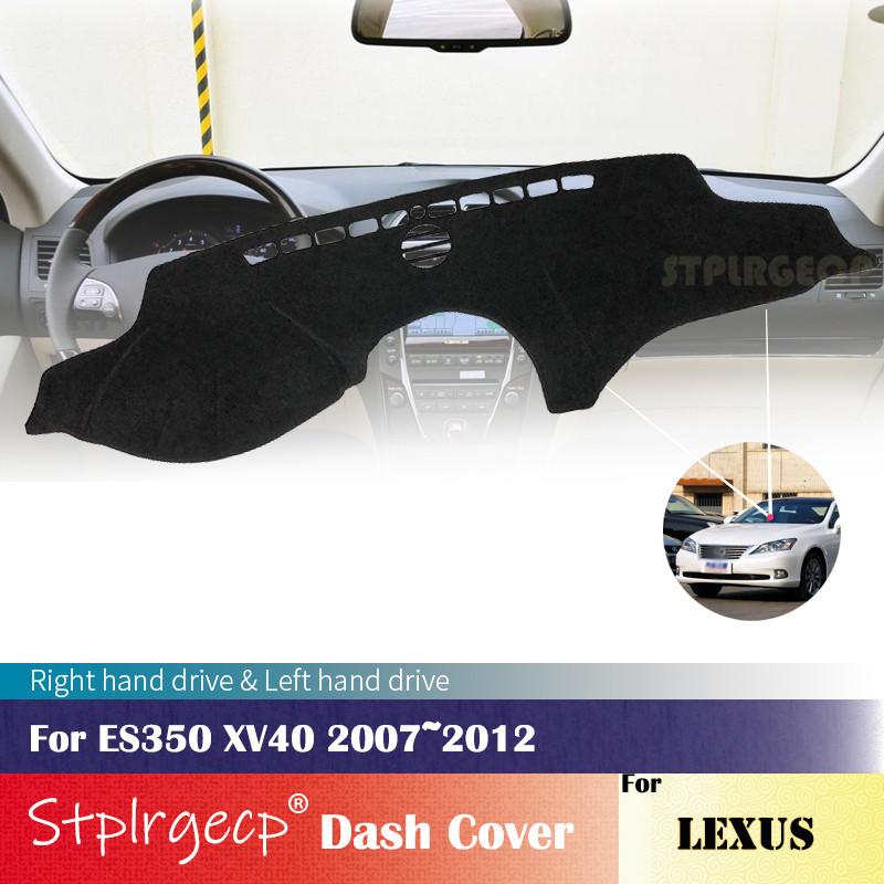 for Lexus ES ES350 2007~2012 XV40 Anti-Slip Dashboard Cover Protective Pad Car Accessories Sunshade Carpet 2011 2010 2009 2008