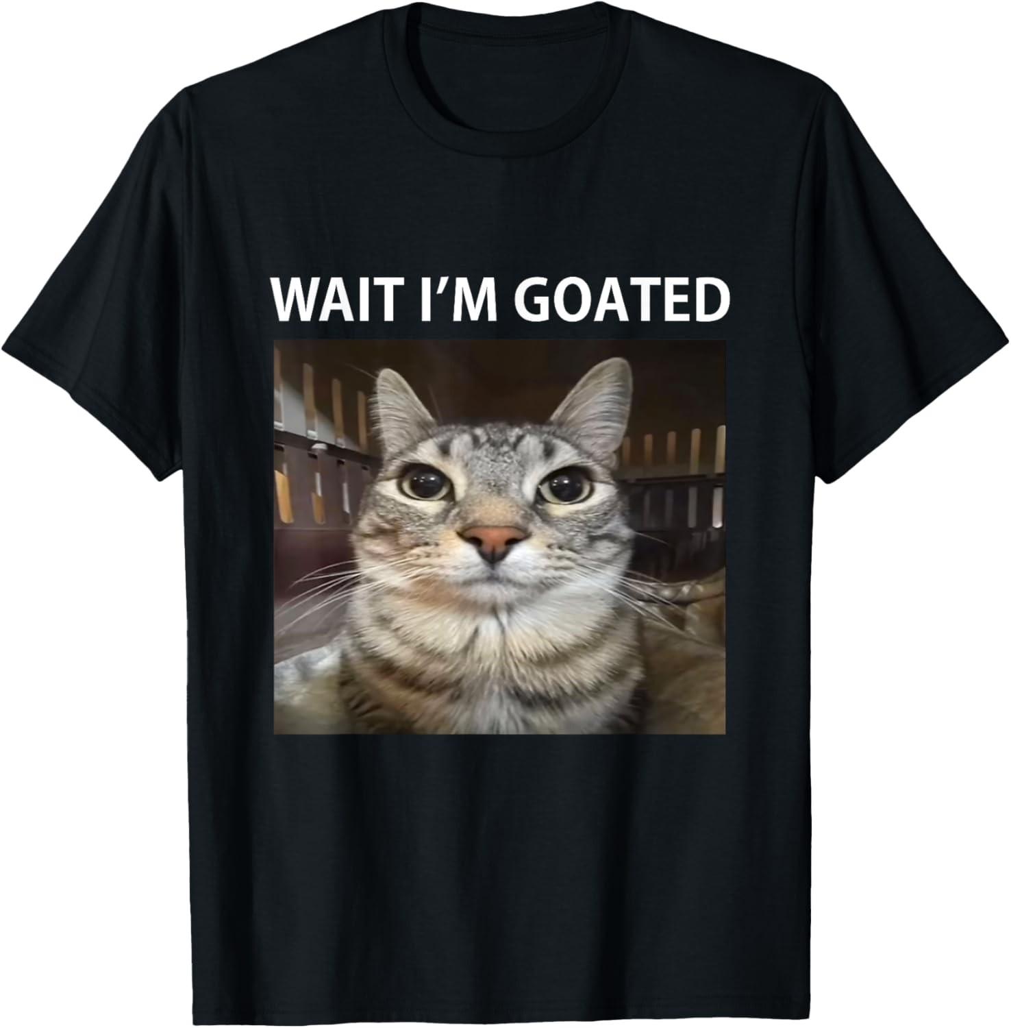 Wait I m Goated Silly Cat Meme T-Shirt S разноцветный