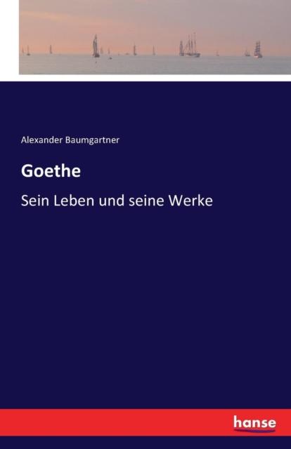 Kniha Goethe : Sein Leben Und Seine Werke