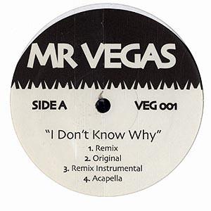 

12inch Record MR. VEGAS - I Don t Know Why / Luney Tunes Regg VEG001 Not On Label US Rap & Hip-Hop/R&B Used