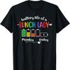 Battery Life of A School Lunch Lady Cafeteria Worker Funny Unique TShirt Crewneck Loose Casual Style Regular Short Sleeve