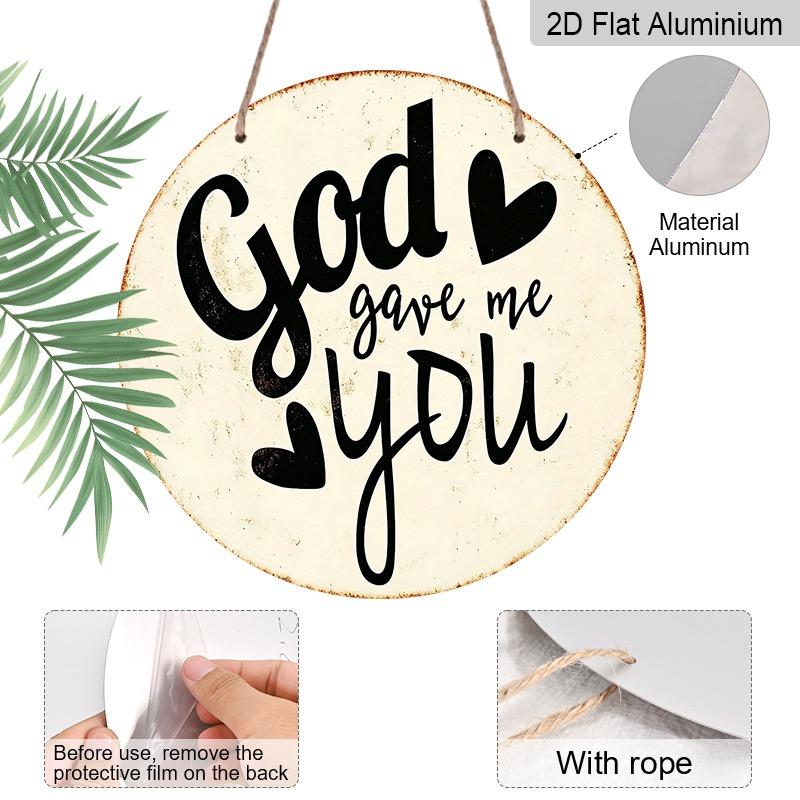 2D Flat Retro Aluminum Wall Decorations in Various Sizes. A Perfect Choice for Home Decor and Gifts, Expressing The Sentiment "God Gave You To Me