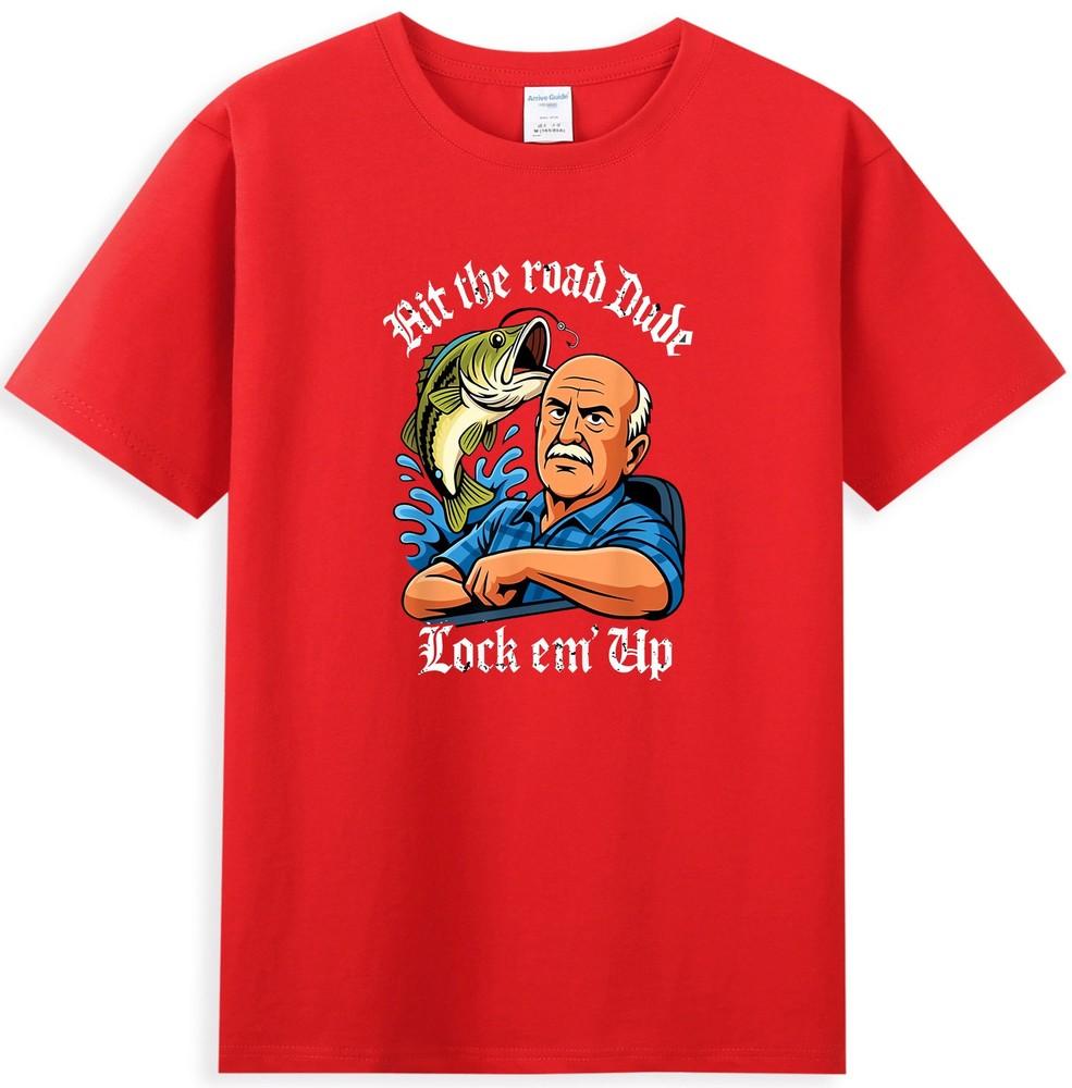 Hit The Road Dude Lock Em Up Funny Unisexs TShirt S