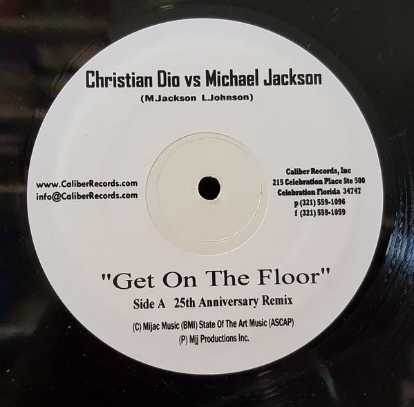 12-дюймовая пластинка CHRISTIAN DIO MICHAEL JACKSON Get On The Floor 25-летний юбилей NONE Caliber Records Канада Танцевальная Электроника Б/у