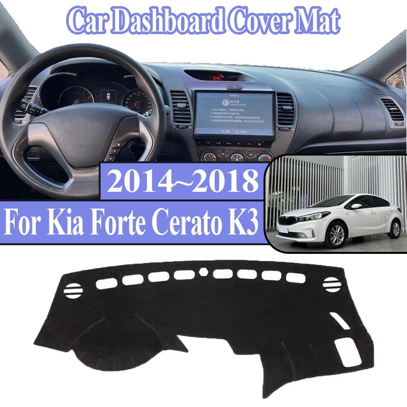 For Kia Forte Cerato K3 YD 2014-2017 2018 Car Dashboard Dashmat Anti-Slip Center Console Dash Mat Sunshade Cover Mat Accessories