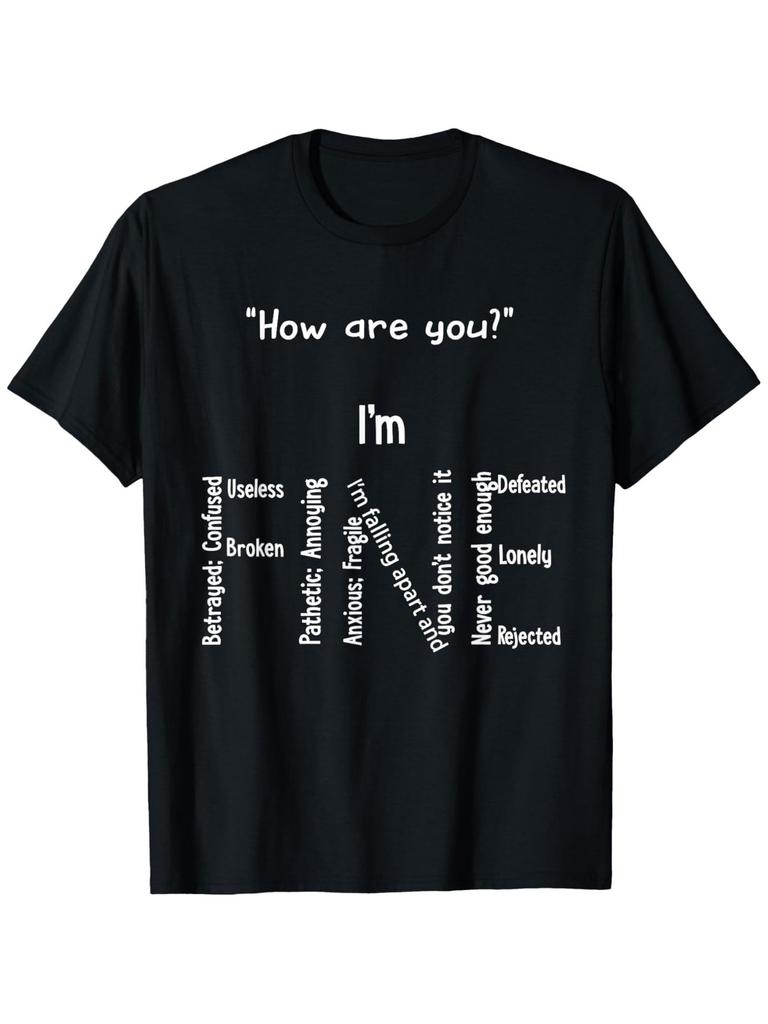 Funny I'M Fine Depression Mental Health Awareness T-Shirt, Comfortable Outdoor, Casual Top Casual Su
