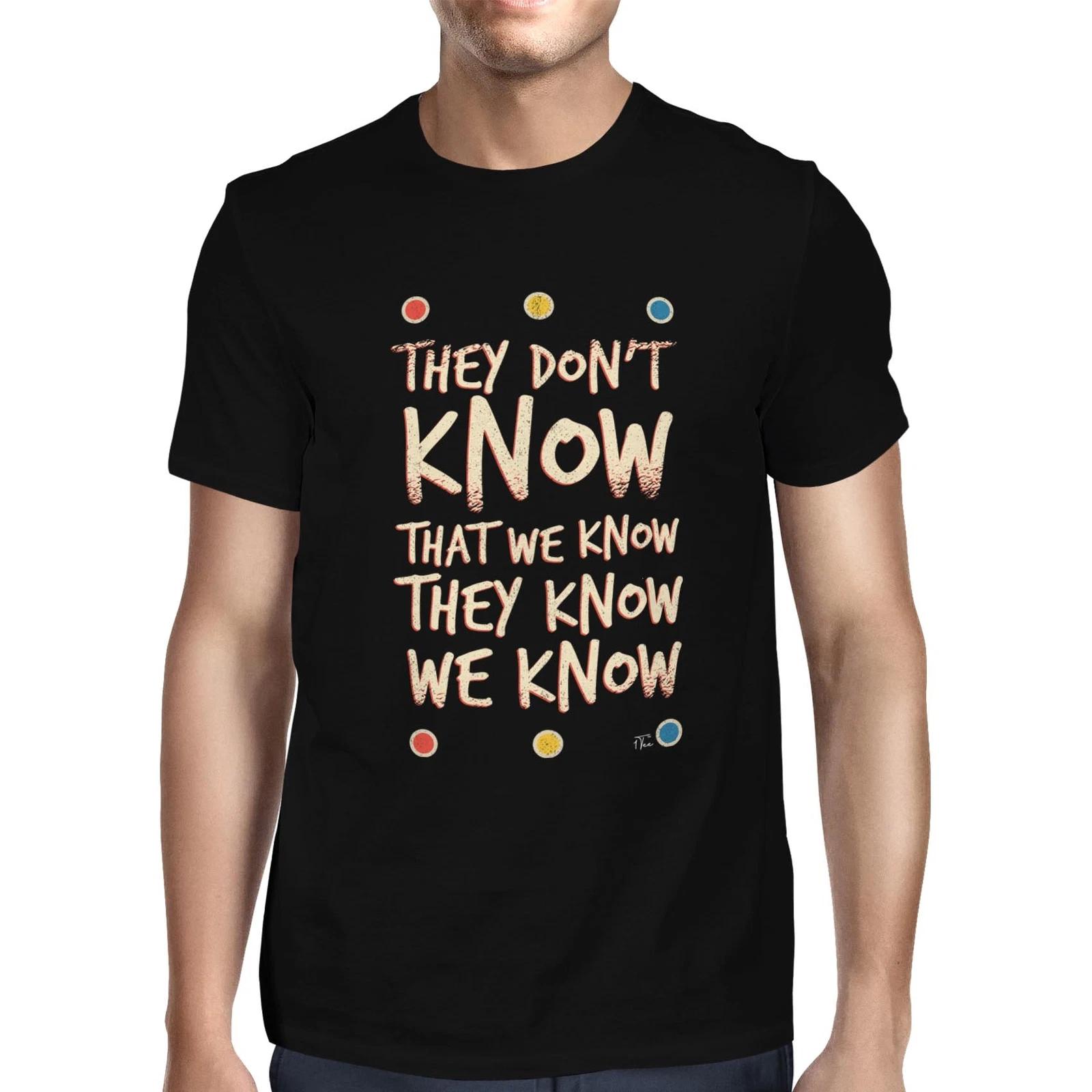 1Tee Mens They Don t Know T-Shirt S