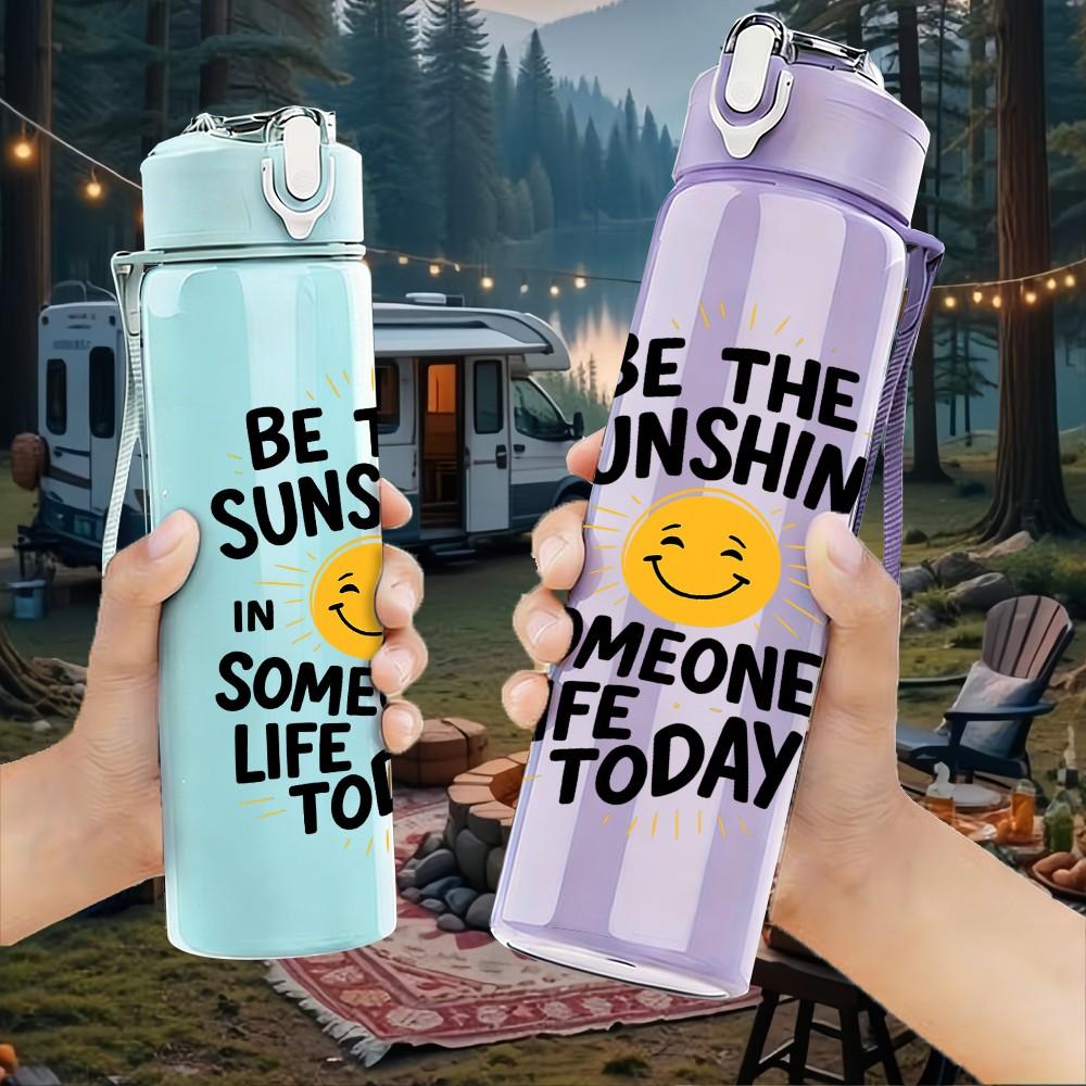 1PC Be The Sunshine Text Art 750ml Color Plastic Sports Water Bottle Leakproof Flip Straw Lid Suitable for Sports Office Home Use