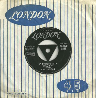 7inch Record RICKY NELSON (2) - My Bucket's Got A Hole In It / Beli 45HLP8594 London Records 1657 UK Rock Used