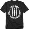 Real Cars Don’t Shift Themselves T Shirt – Funny Car Enthusiast Tee, Unisex Adult Shirt for Men or Women