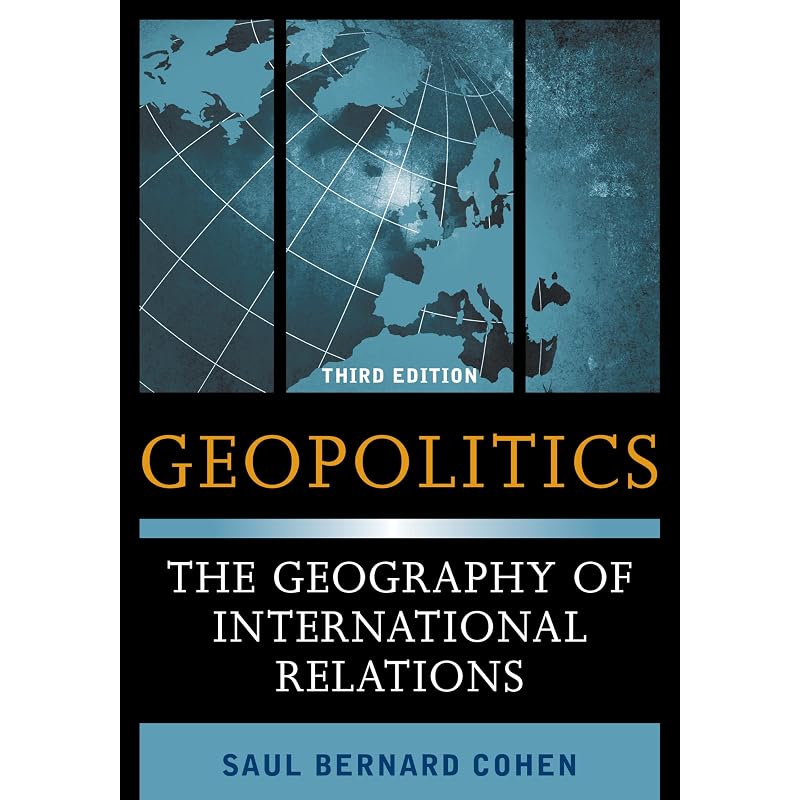 Geopolitics: The Geography of International Relations
