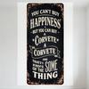 Vintage Corvette Happiness Metal Tin Sign - You Can't Buy Happiness But You Can Buy A Corvette Decorative Plaque for Man Cave Ba