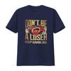 funny don t be a loser keep gambling Shirt vintage Washed Versatile streetwear Stretched Stylish designer clothes Breathable