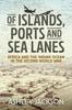 Kniha Of Islands, Ports and Sea Lanes : Africa and the Indian Ocean In the Second World War