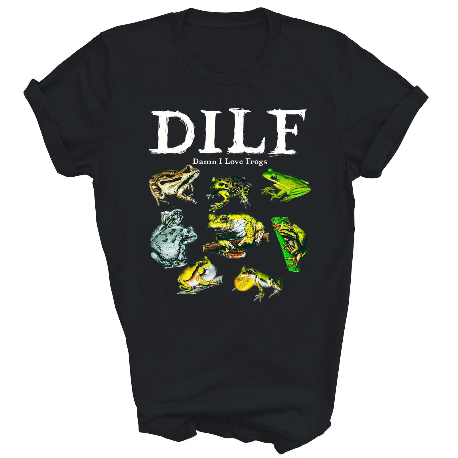 Types Of Frogs Dilf Damn I Love Frogs Unisex Shirt Gift Women Men M