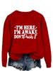 Sudadera con capucha casual de manga larga para mujer europea y americana: """Estoy Aquí, Estoy Despierto" - Suéter Versátil y Cómodo, Estilo Nuevo."""