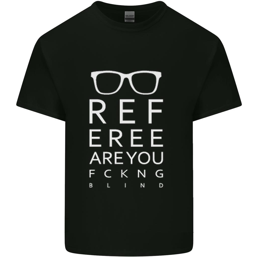 Arbitro Sei Fottutamente Cieco Calcio Divertente Unisex T-Shirt Leggera in Cotone