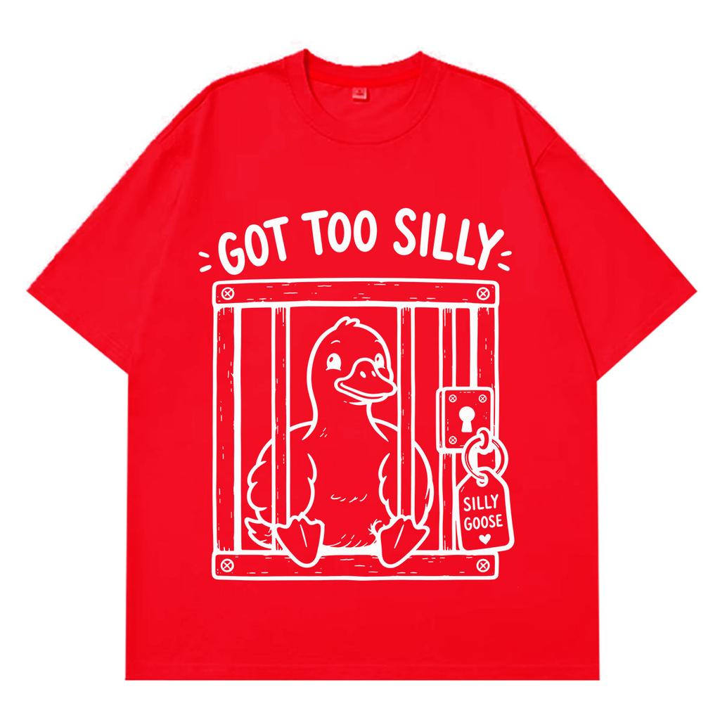 Got Too Silly Goose Funny Meme Graphic Tshirt Unisex Unisex Casual Vintage Short Sleeve Tshirt Streetwear Hiphop Clothing Tshirts