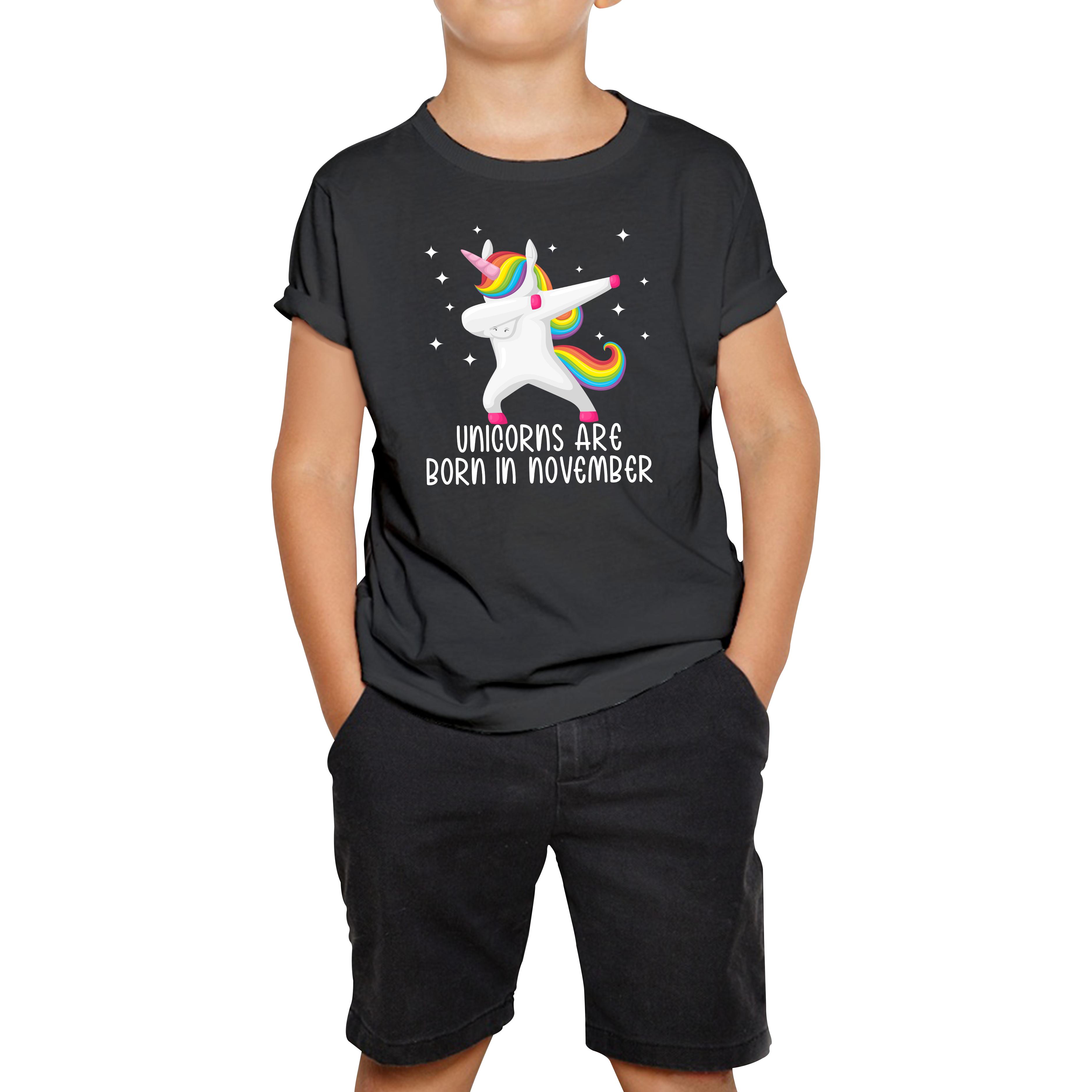 Unicorns Are Born In November Dabbing Unicorn Funny Birthday Month Novelty Slogan Kids Tee 100