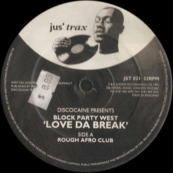 

12inch Record DISCOCAINE, BLOCK PARTY WEST - Love Da Break JST021 Jus Trax 1996 UK Dance & Electronica Used