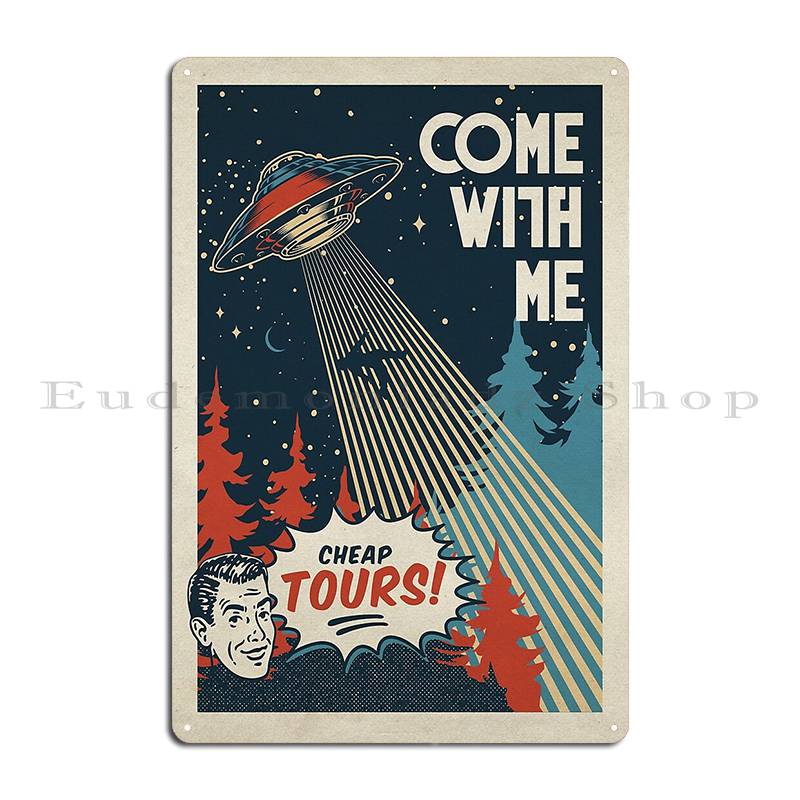 

Ufo Come With Me Cheap Tours Vintage Space Poster Retro Sci Fi Metal Sign Cinema Pub Create Customized Club Tin Sign Poster 20x30cm
