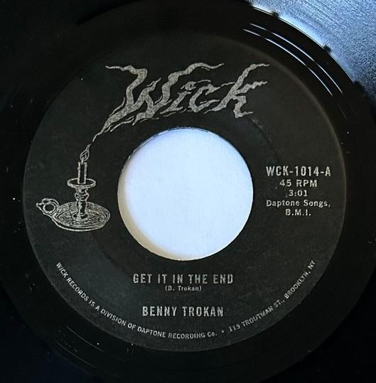 

7inch Record BENNY TROKAN - Get It In The End WCK1014 WICK 2021 US Rock