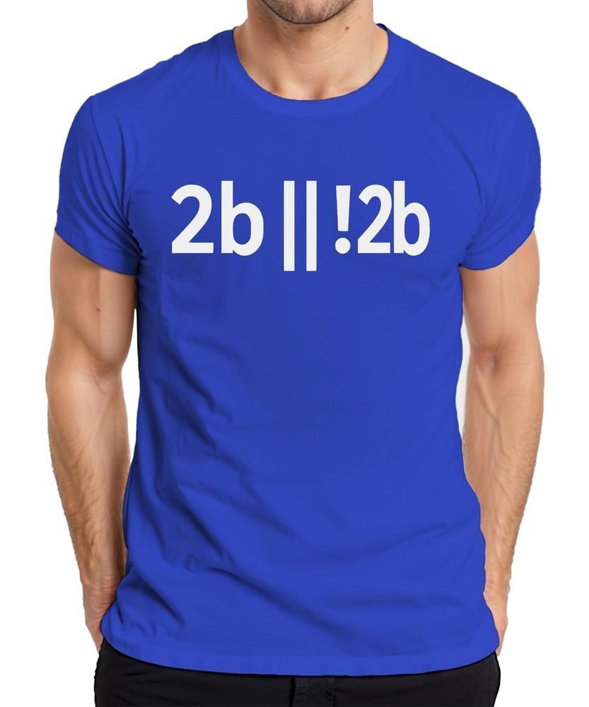 2b 2b Programmer Developer Shakespeare Nerd Geek Humor Unisexs TShirt