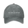 Religious His Way Is Better Washed Baseball Cap Outdoor For Womens Unisex FeUnisex