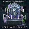 Throne of the Fallen by Kerri Maniscalco Paperback Book 9781399715683