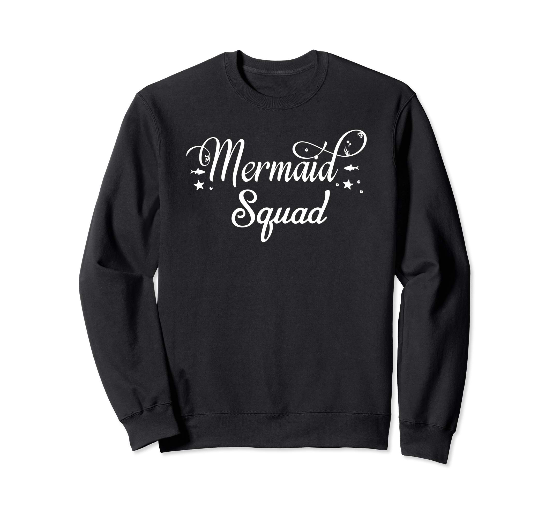 

Mermaid Squad Shirt for Women Team Mermaid Tail ScaleMermaid Sweatshirt