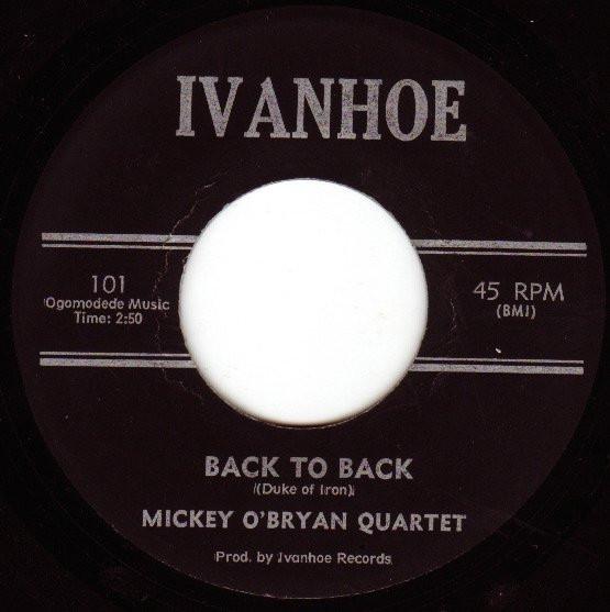 7inch Record MICKEY O'BRYAN QUARTET - Back To Back / Barbara 101 Ivanhoe Jamaica Reggae, Ska & Dub Used
