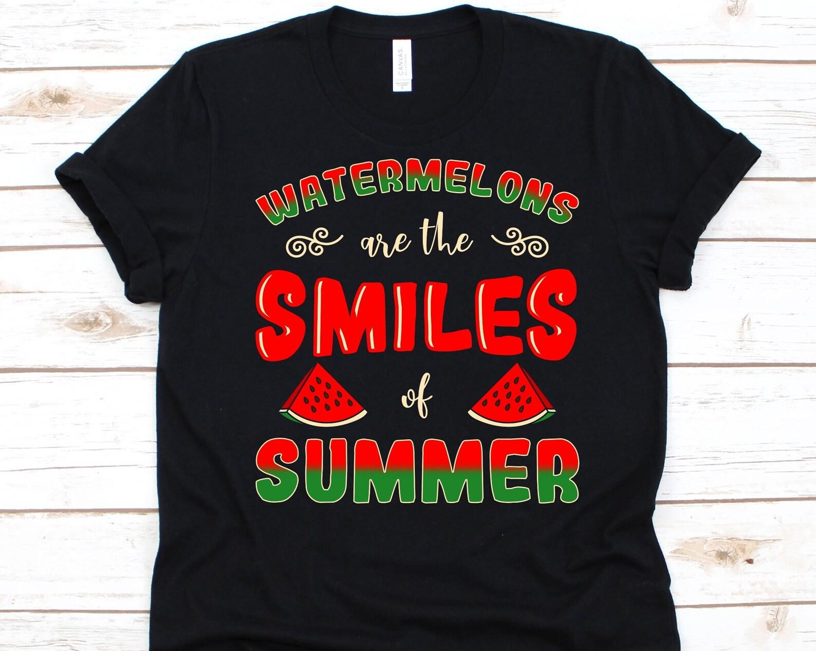 Watermelons Are The Smiles Of Summer Shirt, Watermelon Lover Gift, Sliced Watermelon, Citrullus Lanatus, Summer Fruit Design, Watermelon Tee XL