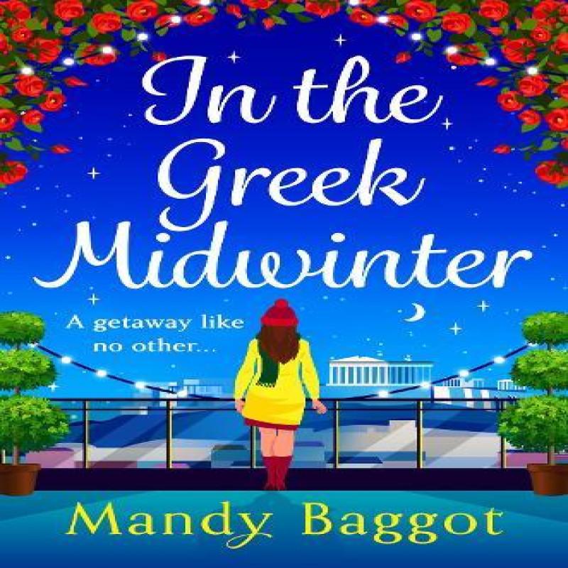 In the Greek Midwinter by Mandy Baggot Hardback Book 9781805493693