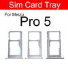 SIM-Karten-Slot-Fach-Halter für Meizu 15 16X M15 U10 U20 Pro 5 Pro 6 7 M6 M6T M6s SIM-Karten-Slot-Adapter Ersatz