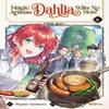 Magic Artisan Dahlia Wilts No More Manga Vol. 6 by Hisaya Amagishi... 9798888433683