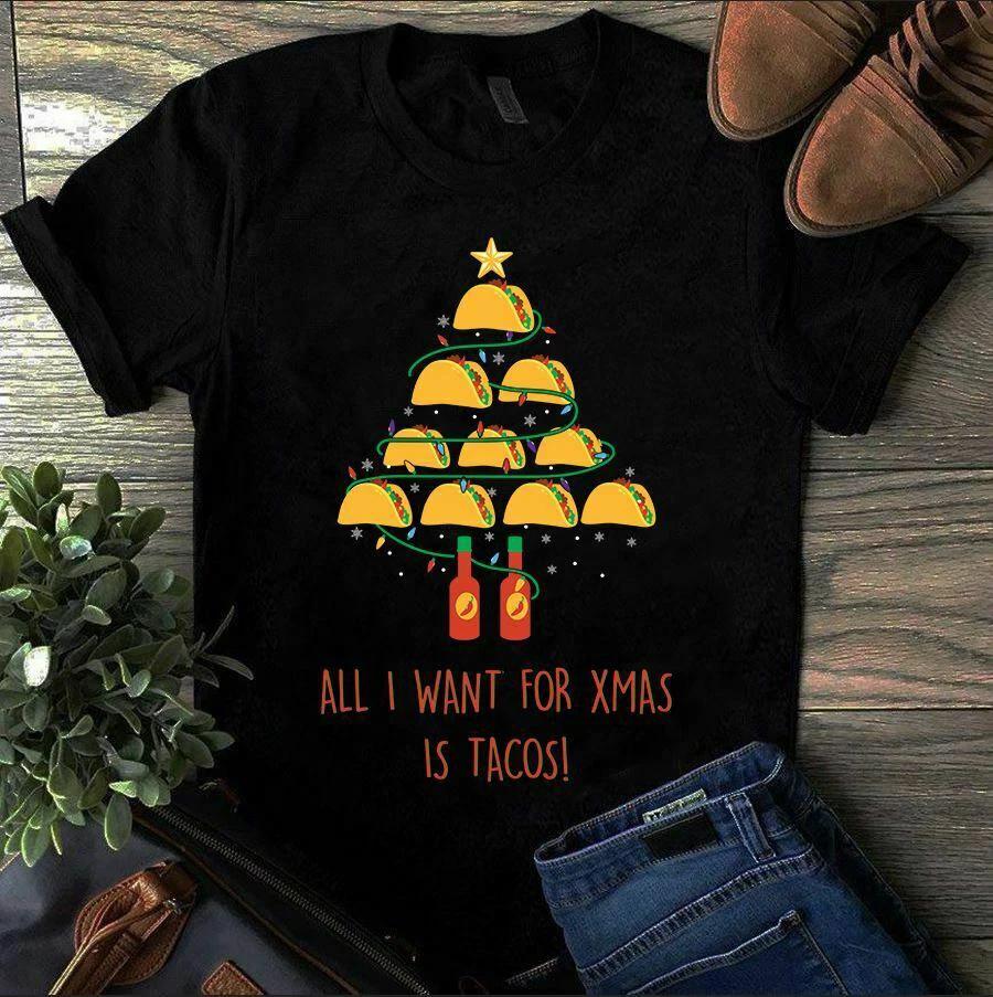 All I Want for Xmas Is Tacos Christmas Tacos Tree Light Men s and Women s T-shirts XXXXL