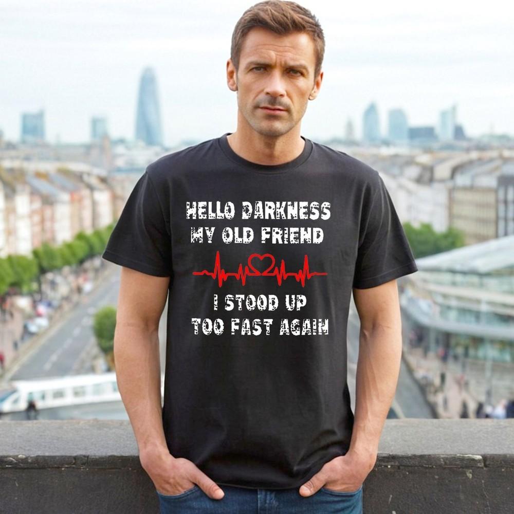 

Hello Darkness My Old | Funny Novelty | TShirt Sarcastic Mens Gift Top Tee Unisex T-Shirt M