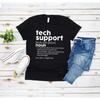 Funny Tech Support Definition T Shirt Humorous It For Engineer Worker Him Vintage Washed Breathable Graphic Unisex Stretched