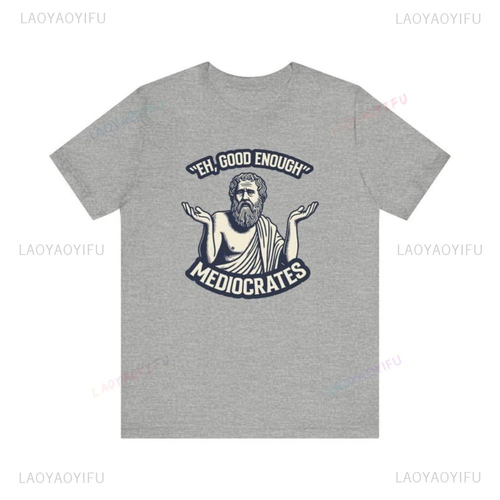 Eh Gut Genug Lustiges Bedrucktes T-Shirt Oberteile Satirisieren Philosophische Bilder auf Komische Weise Oberteile T-Shirt Unisex Damen Baumwolle T-Shirt