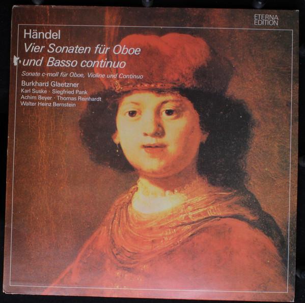 

LP Record GEORG FRIEDRICH HÄNDEL - BURKHARD G - Vier Sonaten Für Oboe Und Basso Con 827836 ETERNA 1985 Germany Classical Used