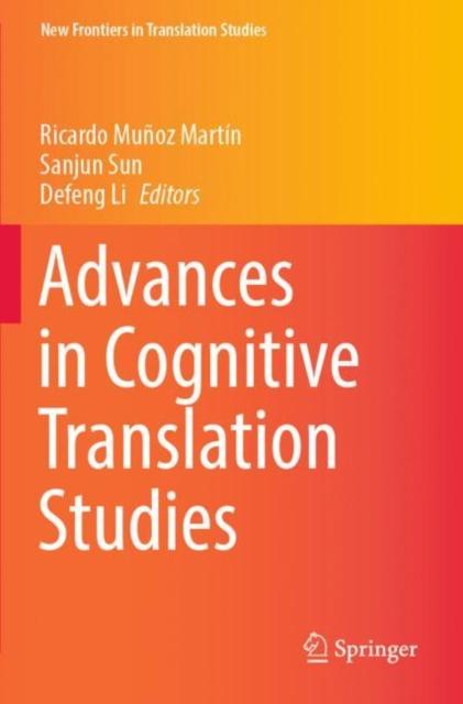 The Advances In Cognitive Translation Studies Book