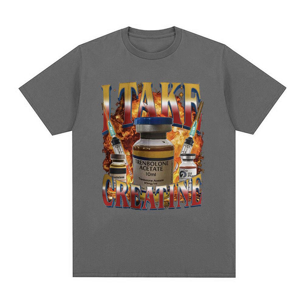 I Take Creatine T-shirt Funny Gym Fitness Meme Men's Clothing Graphic Printed T-shirts Cotton Short Sleeve T Shirts Streetwear