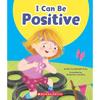 Learn About Your Best Self: I Can Be Positive