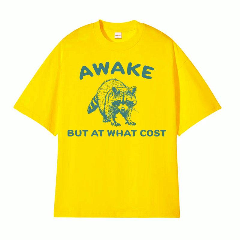 Awake But At What Cost Print T Shirt Retro Funny Raccoon Meme Tee Shirt Men Women Fashion Casual Short Sleeve Tshirt Streetwear