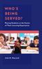 The Who's Being Served? : Placing Students At the Center of Their Learning Experiences Book
