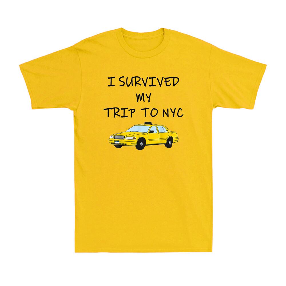 I Survived My Trip To Nyc Funny New York Yellow Taxi Joke Unisexs Cotton TShirt