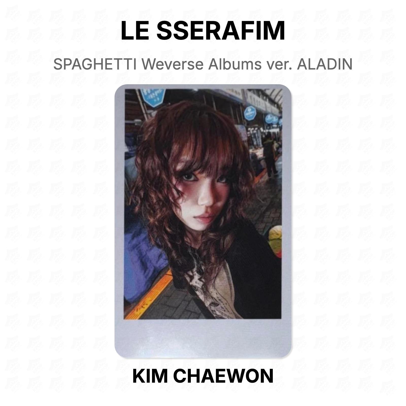 LE SSERAFIM SPAGHETTI Weverse Albums ver. ALADIN Official Photocard KIM CHAEWON