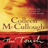 The Touch von Colleen McCullough Taschenbuch 9780099280996