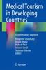 The Medical Tourism In Developing Countries : A Contemporary Approach Book