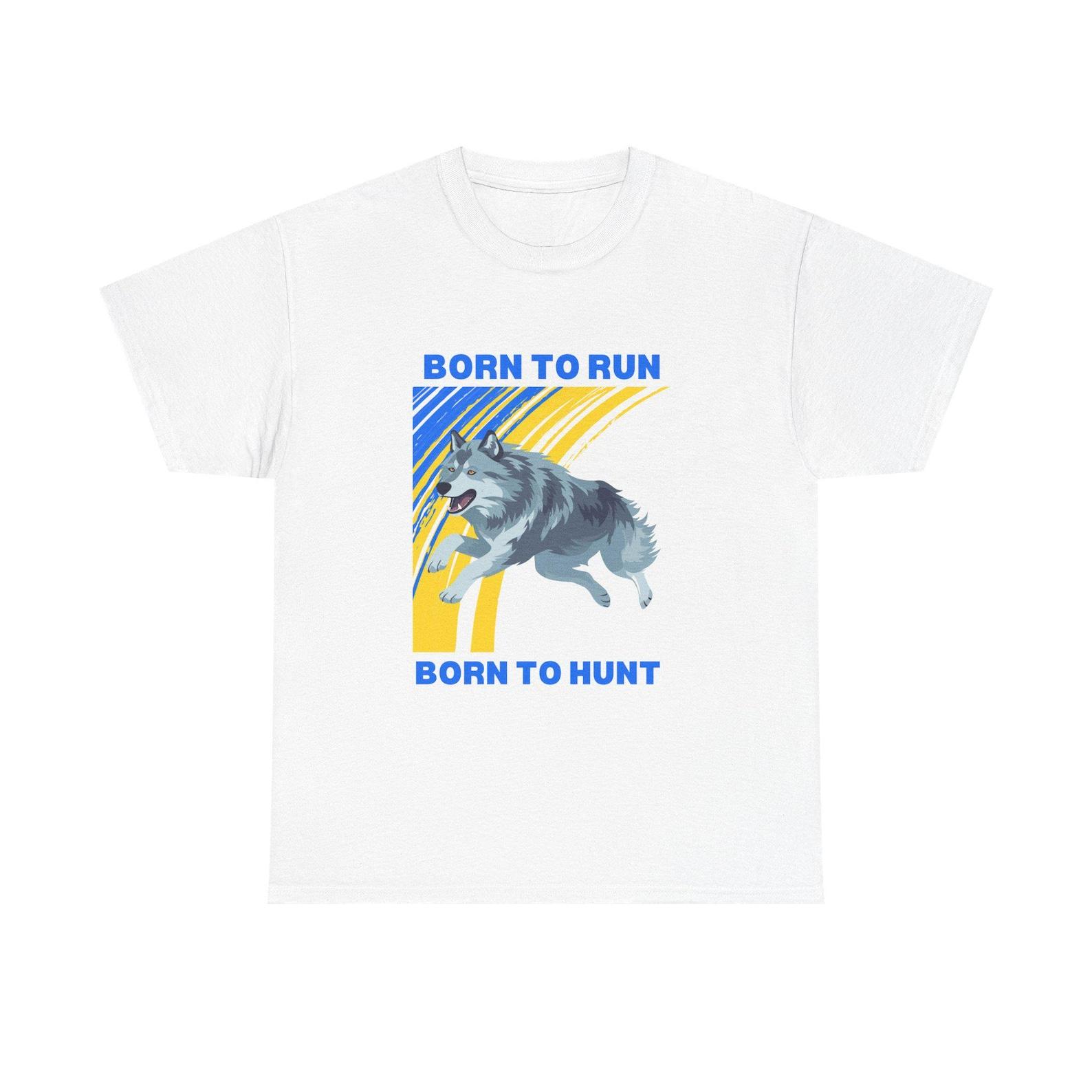 Born To Run Shirt | Born To Hunt | Wolf Run | Wolf Shirt | Outdoor Adventure Shirt 3XL